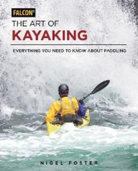 Foster |  Art of Kayaking | eBook | Sack Fachmedien