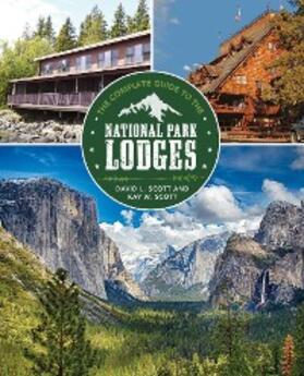 Scott |  Complete Guide to the National Park Lodges | eBook | Sack Fachmedien