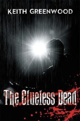 Greenwood |  The Clueless Dead | eBook | Sack Fachmedien