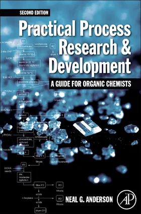 Anderson |  Practical Process Research and Development - A Guide for Organic Chemists | Buch |  Sack Fachmedien