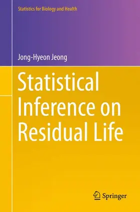 Jeong |  Statistical Inference on Residual Life | Buch |  Sack Fachmedien