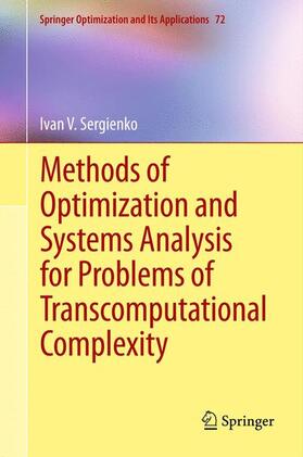 Sergienko |  Methods of Optimization and Systems Analysis for Problems of Transcomputational Complexity | Buch |  Sack Fachmedien