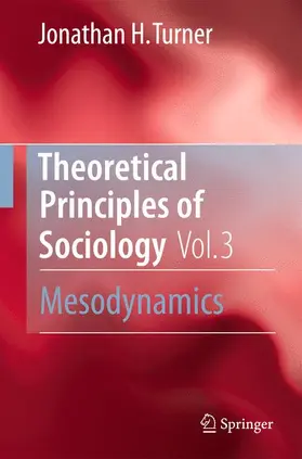 Turner |  Theoretical Principles of Sociology, Volume 3 | Buch |  Sack Fachmedien