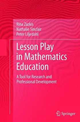 Zazkis / Liljedahl / Sinclair |  Lesson Play in Mathematics Education: | Buch |  Sack Fachmedien