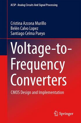 Azcona Murillo / Pueyo / Calvo Lopez |  Voltage-to-Frequency Converters | Buch |  Sack Fachmedien
