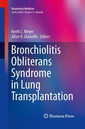 Glanville / Meyer |  Bronchiolitis Obliterans Syndrome in Lung Transplantation | Buch |  Sack Fachmedien