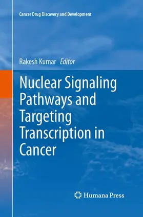 Kumar |  Nuclear Signaling Pathways and Targeting Transcription in Cancer | Buch |  Sack Fachmedien