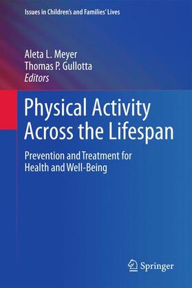 Gullotta / Meyer |  Physical Activity Across the Lifespan | Buch |  Sack Fachmedien