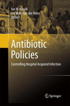 van der Meer / Gould |  Antibiotic Policies | Buch |  Sack Fachmedien