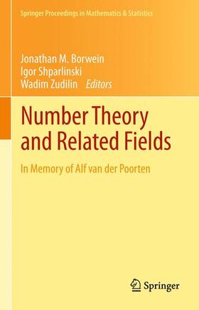 Borwein / Zudilin / Shparlinski |  Number Theory and Related Fields | Buch |  Sack Fachmedien