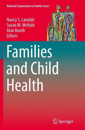Landale / Booth / McHale |  Families and Child Health | Buch |  Sack Fachmedien