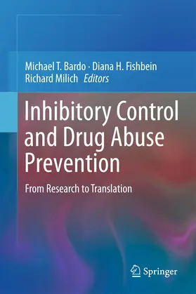 Bardo / Milich / Fishbein |  Inhibitory Control and Drug Abuse Prevention | Buch |  Sack Fachmedien