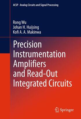Wu / Makinwa / Huijsing |  Precision Instrumentation Amplifiers and Read-Out Integrated Circuits | Buch |  Sack Fachmedien