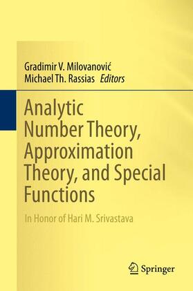 Rassias / Milovanovic / Milovanovic |  Analytic Number Theory, Approximation Theory, and Special Functions | Buch |  Sack Fachmedien