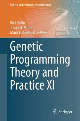 Riolo / Kotanchek / Moore |  Genetic Programming Theory and Practice XI | Buch |  Sack Fachmedien