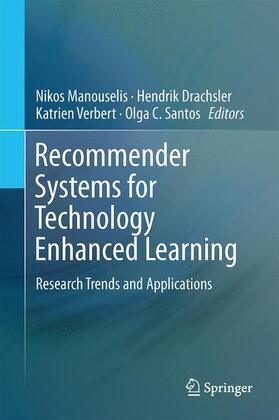 Manouselis / Santos / Drachsler |  Recommender Systems for Technology Enhanced Learning | Buch |  Sack Fachmedien