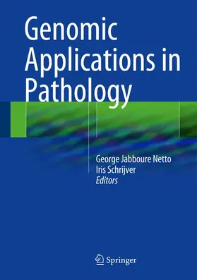 Netto / Schrijver |  Genomic Applications in Pathology | Buch |  Sack Fachmedien