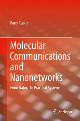 Atakan |  Molecular Communications and Nanonetworks | Buch |  Sack Fachmedien