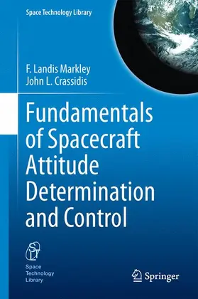 Crassidis / Markley |  Fundamentals of Spacecraft Attitude Determination and Control | Buch |  Sack Fachmedien