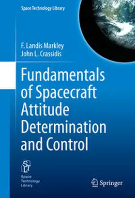 Markley / Crassidis |  Fundamentals of Spacecraft Attitude Determination and Control | eBook | Sack Fachmedien