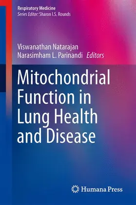 Parinandi / Natarajan | Mitochondrial Function in Lung Health and Disease | Buch | 978-1-4939-0828-8 | sack.de