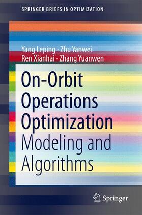 Yang / Zhang / Zhu |  On-Orbit Operations Optimization | Buch |  Sack Fachmedien