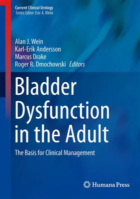 Wein / Dmochowski / Andersson |  Bladder Dysfunction in the Adult | Buch |  Sack Fachmedien