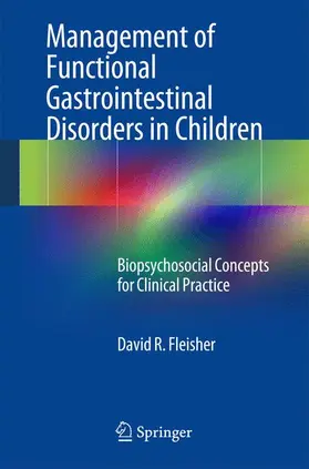 Fleisher |  Management of Functional Gastrointestinal Disorders in Children | Buch |  Sack Fachmedien