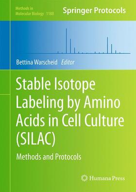 Warscheid |  Stable Isotope Labeling by Amino Acids in Cell Culture (SILAC) | Buch |  Sack Fachmedien