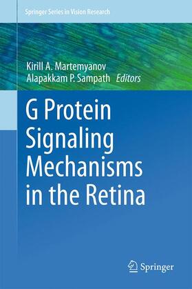 Sampath / Martemyanov |  G Protein Signaling Mechanisms in the Retina | Buch |  Sack Fachmedien