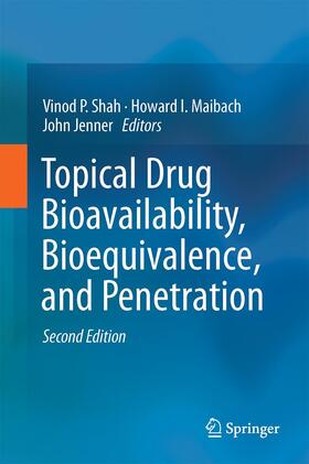 Shah / Jenner / Maibach |  Topical Drug Bioavailability, Bioequivalence, and Penetration | Buch |  Sack Fachmedien