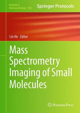 He |  Mass Spectrometry Imaging of Small Molecules | Buch |  Sack Fachmedien