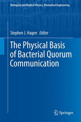 Hagen |  The Physical Basis of Bacterial Quorum Communication | Buch |  Sack Fachmedien