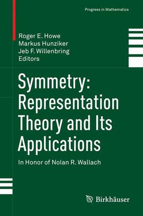 Howe / Willenbring / Hunziker |  Symmetry: Representation Theory and Its Applications | Buch |  Sack Fachmedien