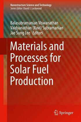 Viswanathan / Lee / Subramanian |  Materials and Processes for Solar Fuel Production | Buch |  Sack Fachmedien