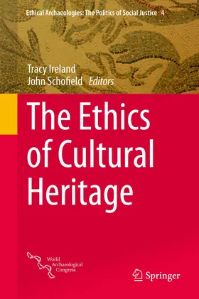 Schofield / Ireland |  The Ethics of Cultural Heritage | Buch |  Sack Fachmedien