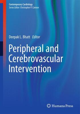 Bhatt |  Peripheral and Cerebrovascular Intervention | Buch |  Sack Fachmedien