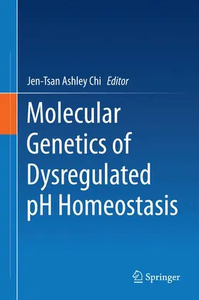 Chi |  Molecular Genetics of Dysregulated pH Homeostasis | Buch |  Sack Fachmedien