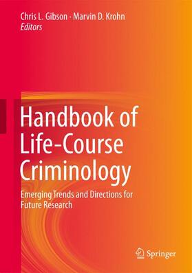 Krohn / Gibson |  Handbook of Life-Course Criminology | Buch |  Sack Fachmedien
