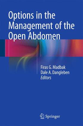 Dangleben / Madbak |  Options in the Management of the Open Abdomen | Buch |  Sack Fachmedien
