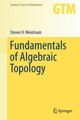 Weintraub |  Fundamentals of Algebraic Topology | Buch |  Sack Fachmedien