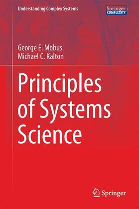 Kalton / Mobus |  Principles of Systems Science | Buch |  Sack Fachmedien