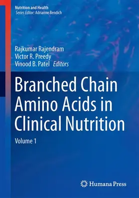 Rajendram / Patel / Preedy |  Branched Chain Amino Acids in Clinical Nutrition | Buch |  Sack Fachmedien