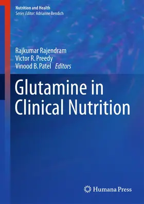 Rajendram / Patel / Preedy |  Glutamine in Clinical Nutrition | Buch |  Sack Fachmedien