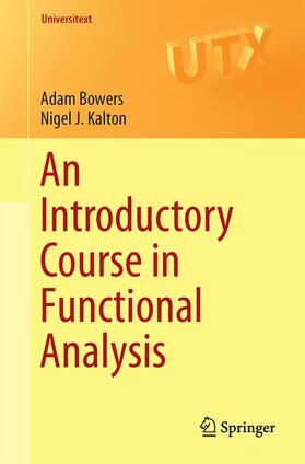 Kalton / Bowers |  An Introductory Course in Functional Analysis | Buch |  Sack Fachmedien