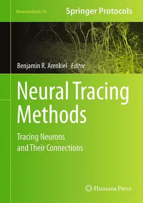 Arenkiel |  Neural Tracing Methods | Buch |  Sack Fachmedien