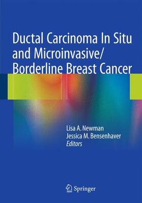 Bensenhaver / Newman |  Ductal Carcinoma In Situ and Microinvasive/Borderline Breast Cancer | Buch |  Sack Fachmedien