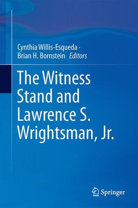 Bornstein / Willis-Esqueda |  The Witness Stand and Lawrence S. Wrightsman, Jr. | Buch |  Sack Fachmedien