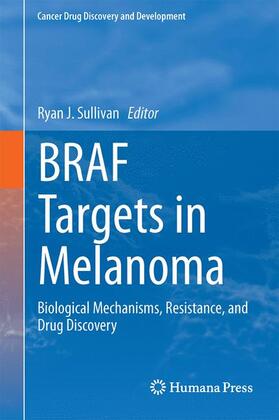Sullivan |  BRAF Targets in Melanoma | Buch |  Sack Fachmedien