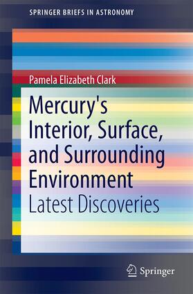 Clark |  Mercury's Interior, Surface, and Surrounding Environment | Buch |  Sack Fachmedien